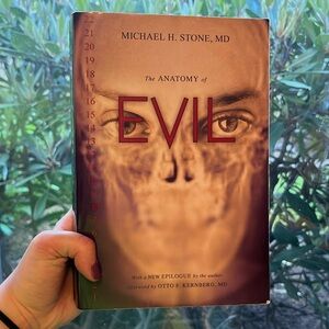 Anatomy of Evil by Michael Stone MD